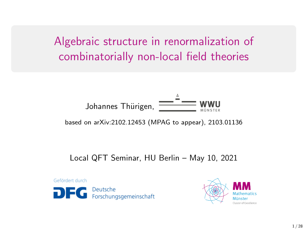 Algebraic Structure in Renormalization of Combinatorially Non-Local Field