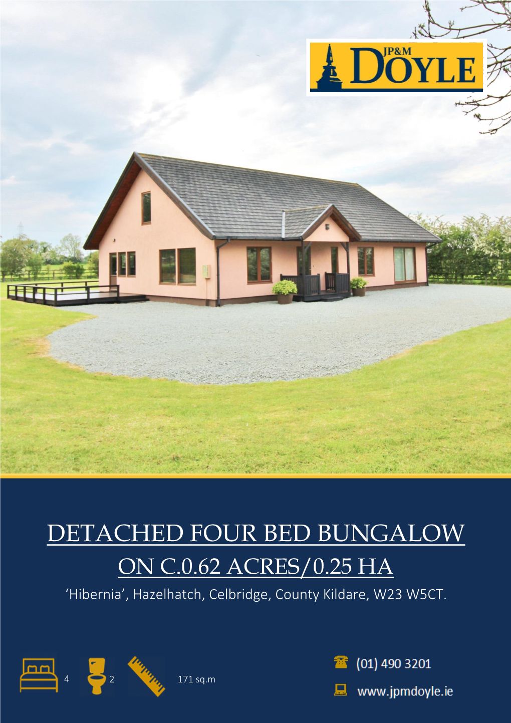 Detached Four Bed Bungalow on C.0.62 Acres/0.25 Ha