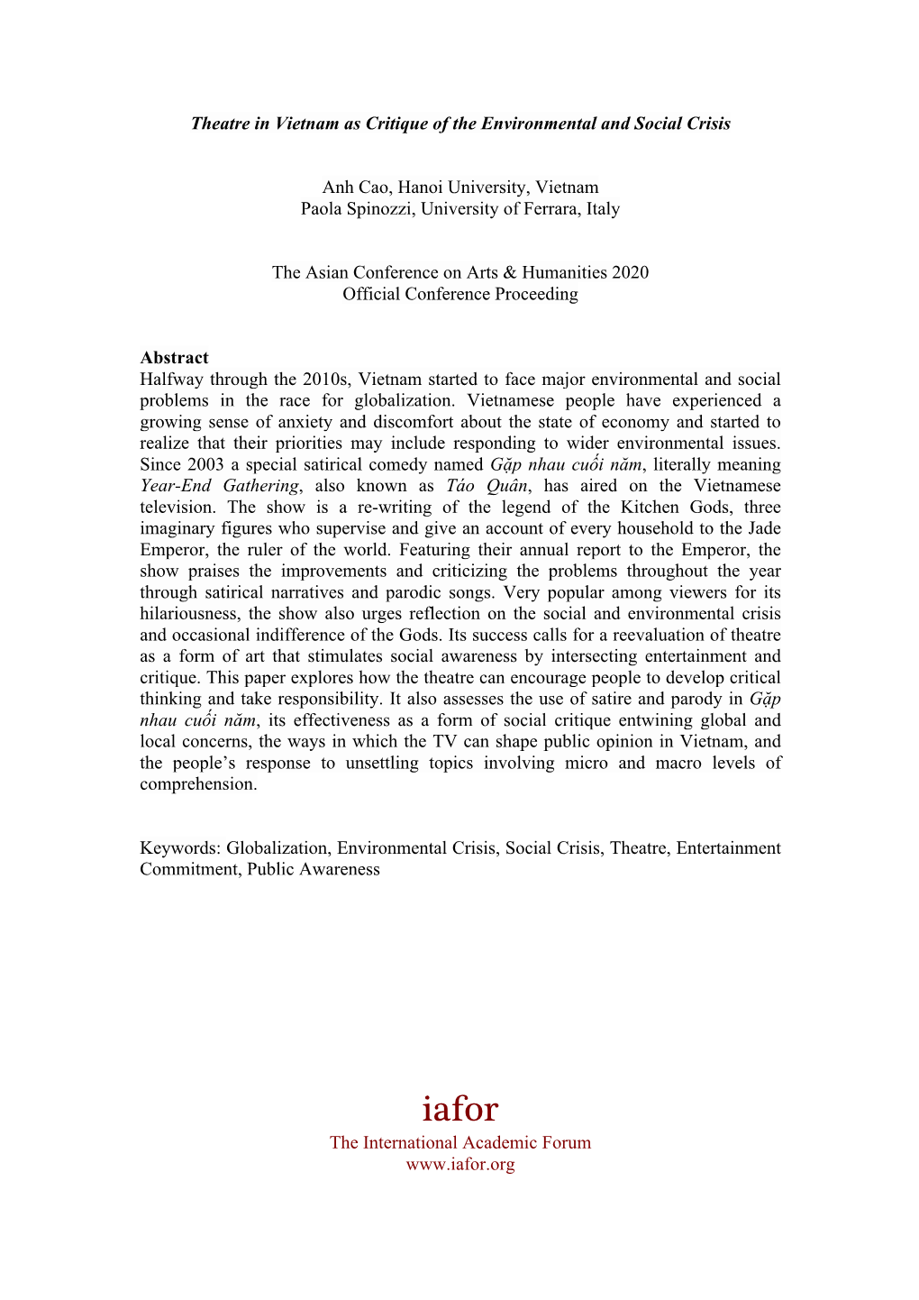 Theatre in Vietnam As Critique of the Environmental and Social Crisis Anh Cao, Hanoi University, Vietnam Paola Spinozzi, Univers