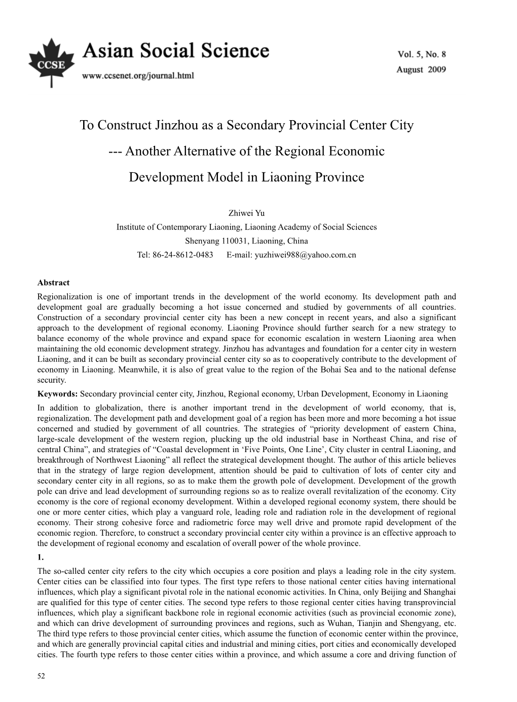 To Construct Jinzhou As a Secondary Provincial Center City --- Another Alternative of the Regional Economic Development Model in Liaoning Province