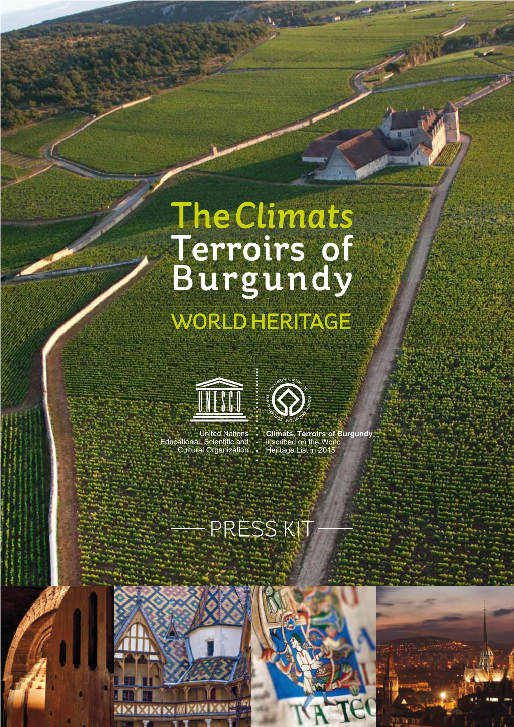 The Climats Terroirs of Burgundy WORLD HERITAGE