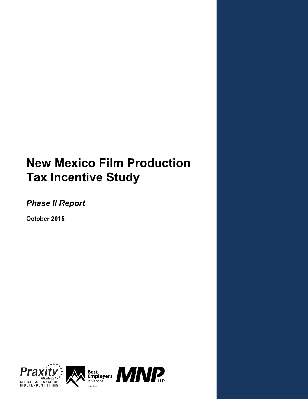 NM Film Production Tax Incentive Study – Phase II – October 2015