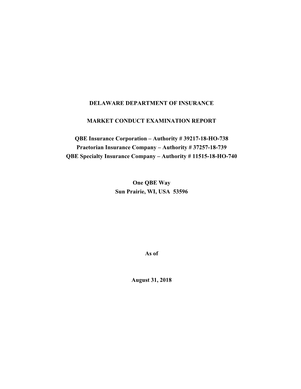 Praetorian Insurance Company – Authority # 37257-18-739 QBE Specialty Insurance Company – Authority # 11515-18-HO-740