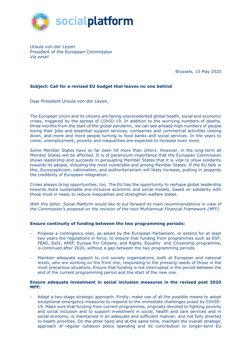 Ursula Von Der Leyen President of the European Commission Via Email Brussels, 13 May 2020 Subject: Call for a Revised EU Budget