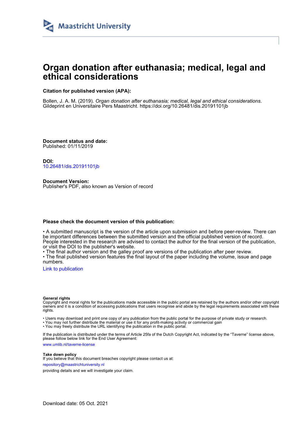 Organ Donation After Euthanasia; Medical, Legal and Ethical Considerations