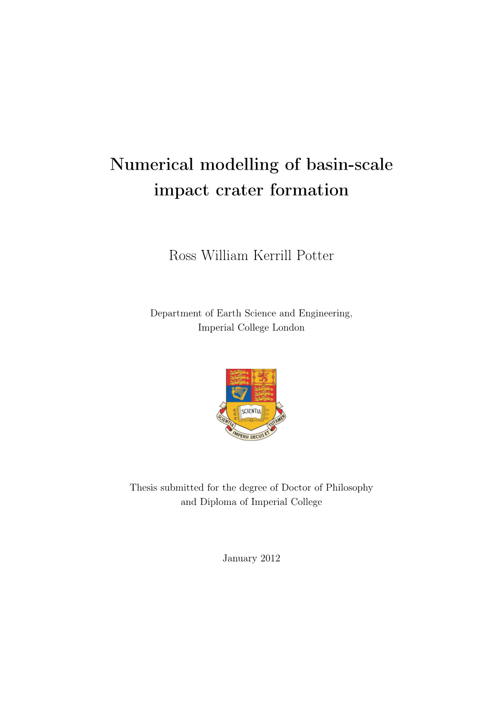 Numerical Modelling of Basin-Scale Impact Crater Formation