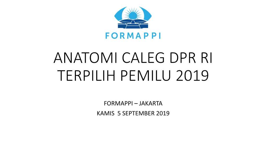 Anatomi Caleg Dpr Ri Terpilih 2019-2024