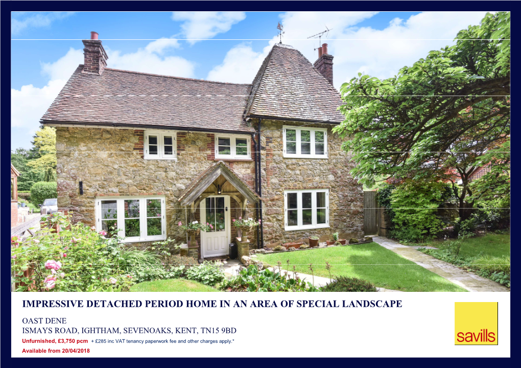 Impressive Detached Period Home in an Area of Special Landscape Oastand Dceharacne Ter Ismays Road, Ightham, Sevenoaks, Kent, Tn15 9Bd