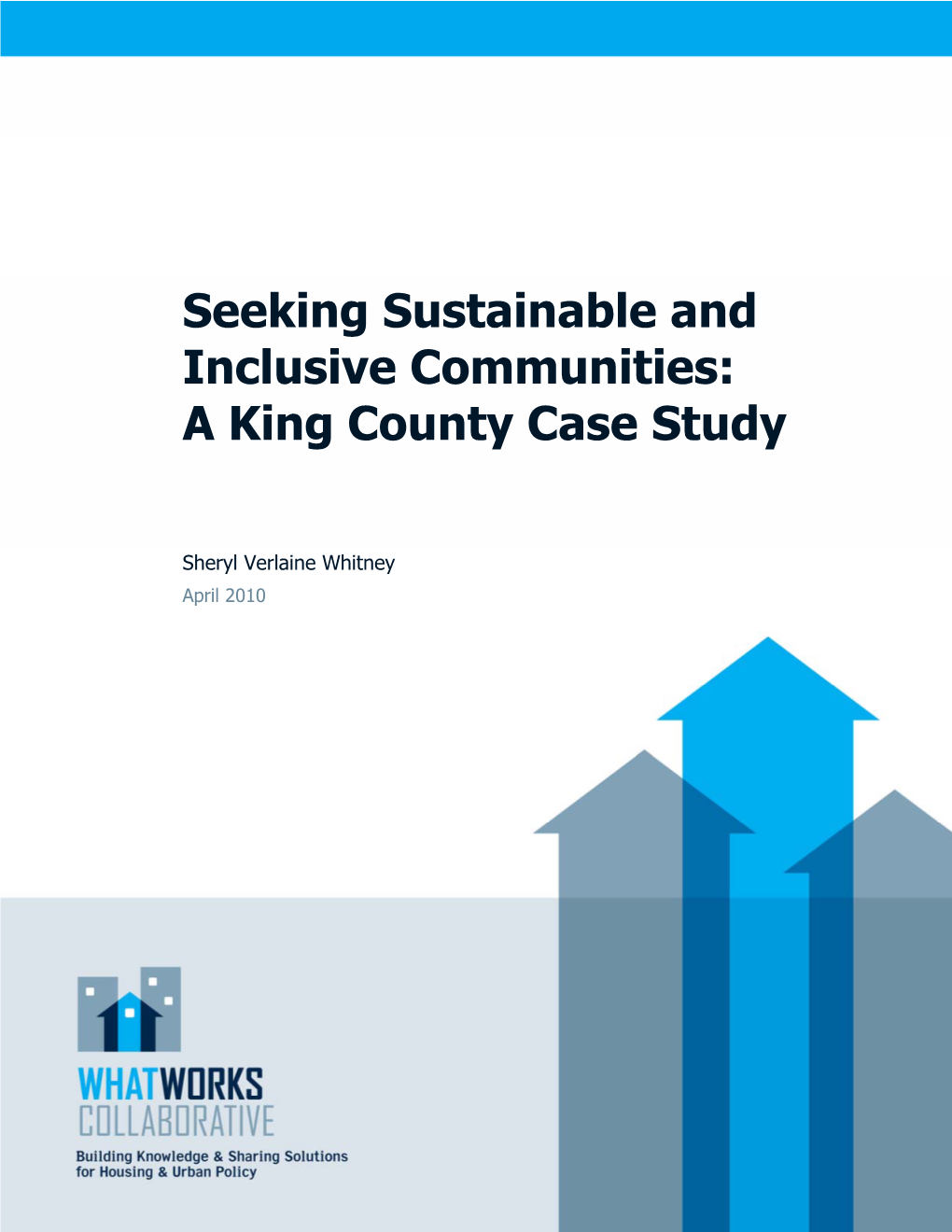 Seeking Sustainable and Inclusive Communities: a King County Case Study