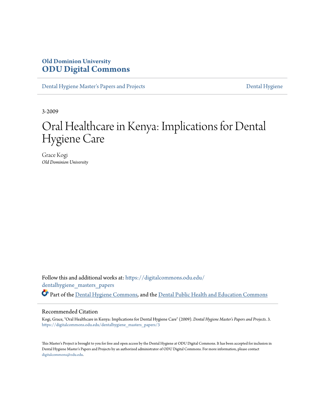 Oral Healthcare in Kenya: Implications for Dental Hygiene Care Grace Kogi Old Dominion University