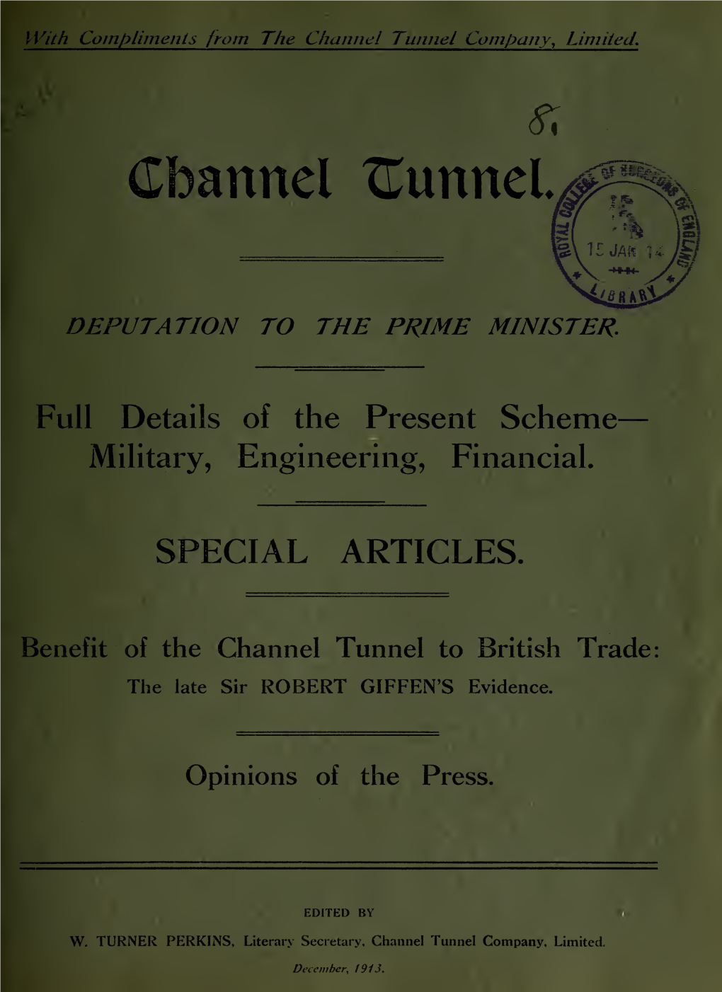 Channel Tunnel : Deputation to the Prime Minister : Full Details of The