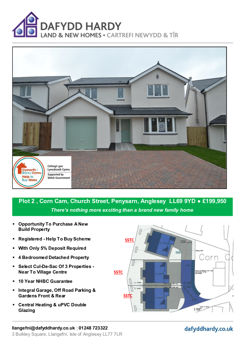 Plot 2 , Corn Cam, Church Street, Penysarn, Anglesey LL69 9YD ● £199,950 There’S Nothing More Exciting Than a Brand New Family Home