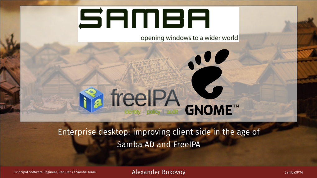 Improving Client Side in the Age of Samba AD and Freeipa