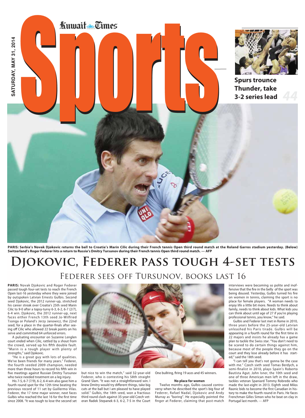 Djokovic, Federer Pass Tough 4-Set Tests Federer Sees Off Tursunov, Books Last 16