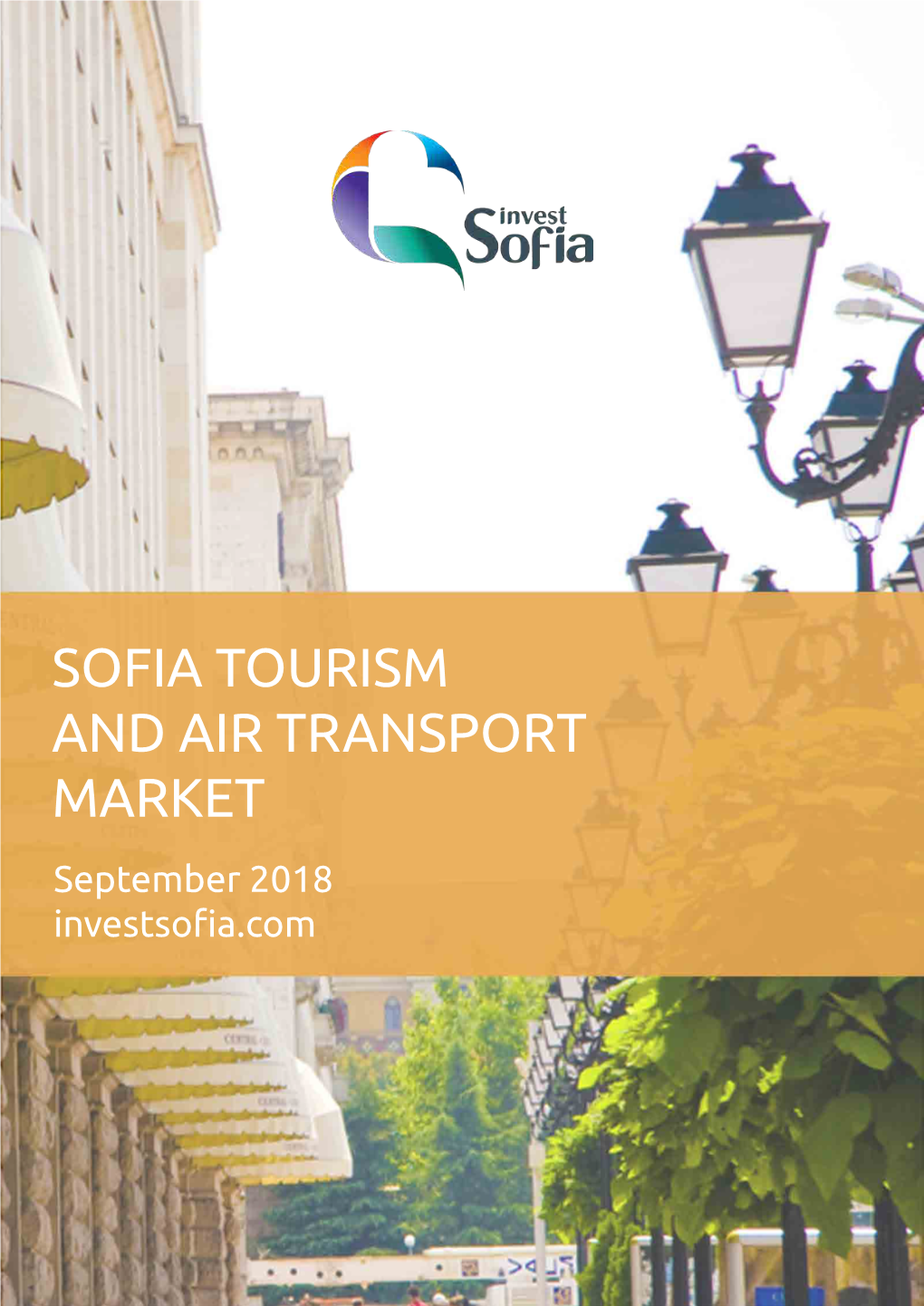 SOFIA TOURISM and AIR TRANSPORT MARKET September 2018 Investsoﬁa.Com 2