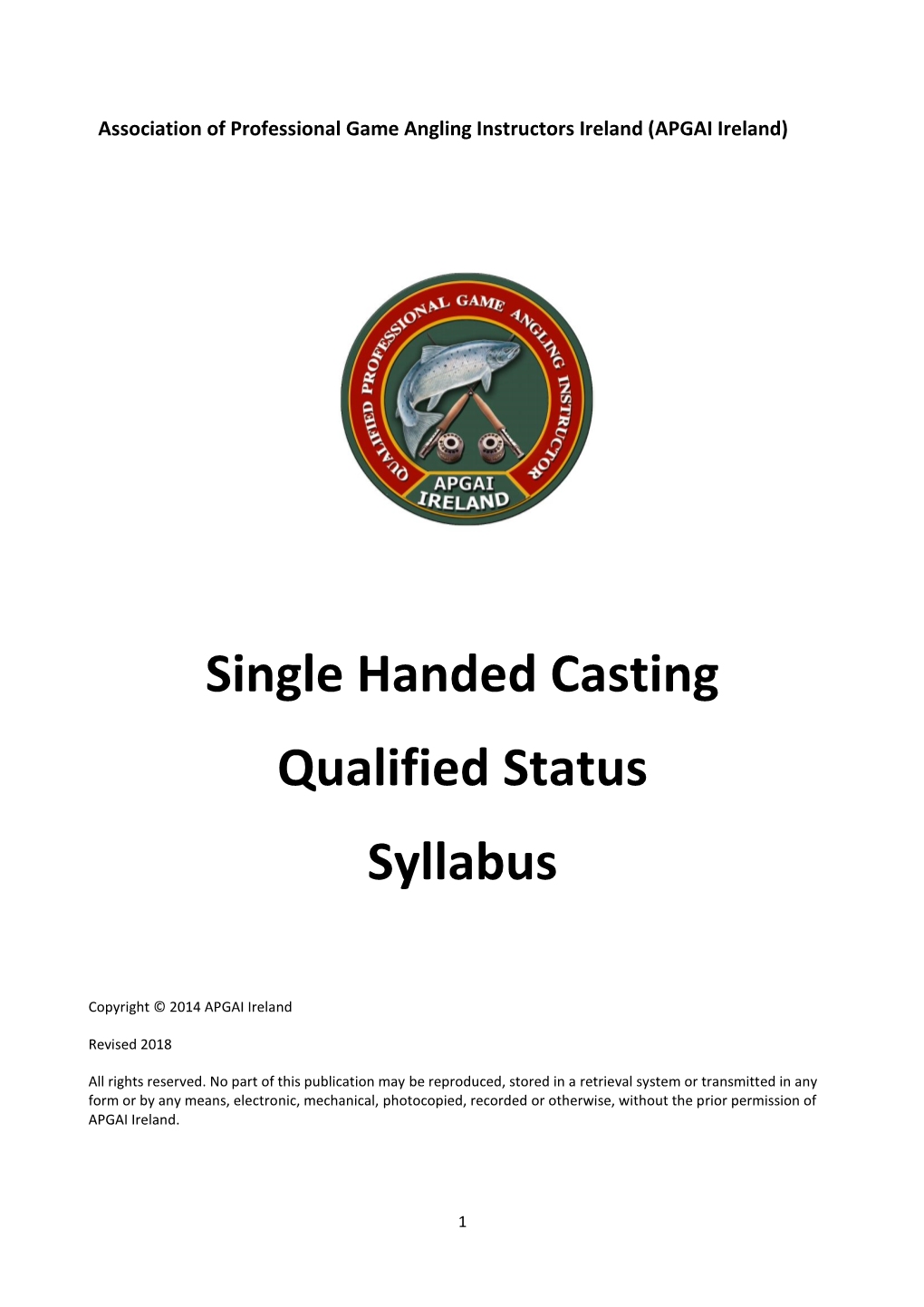 Single Handed Casting Qualified Status Syllabus