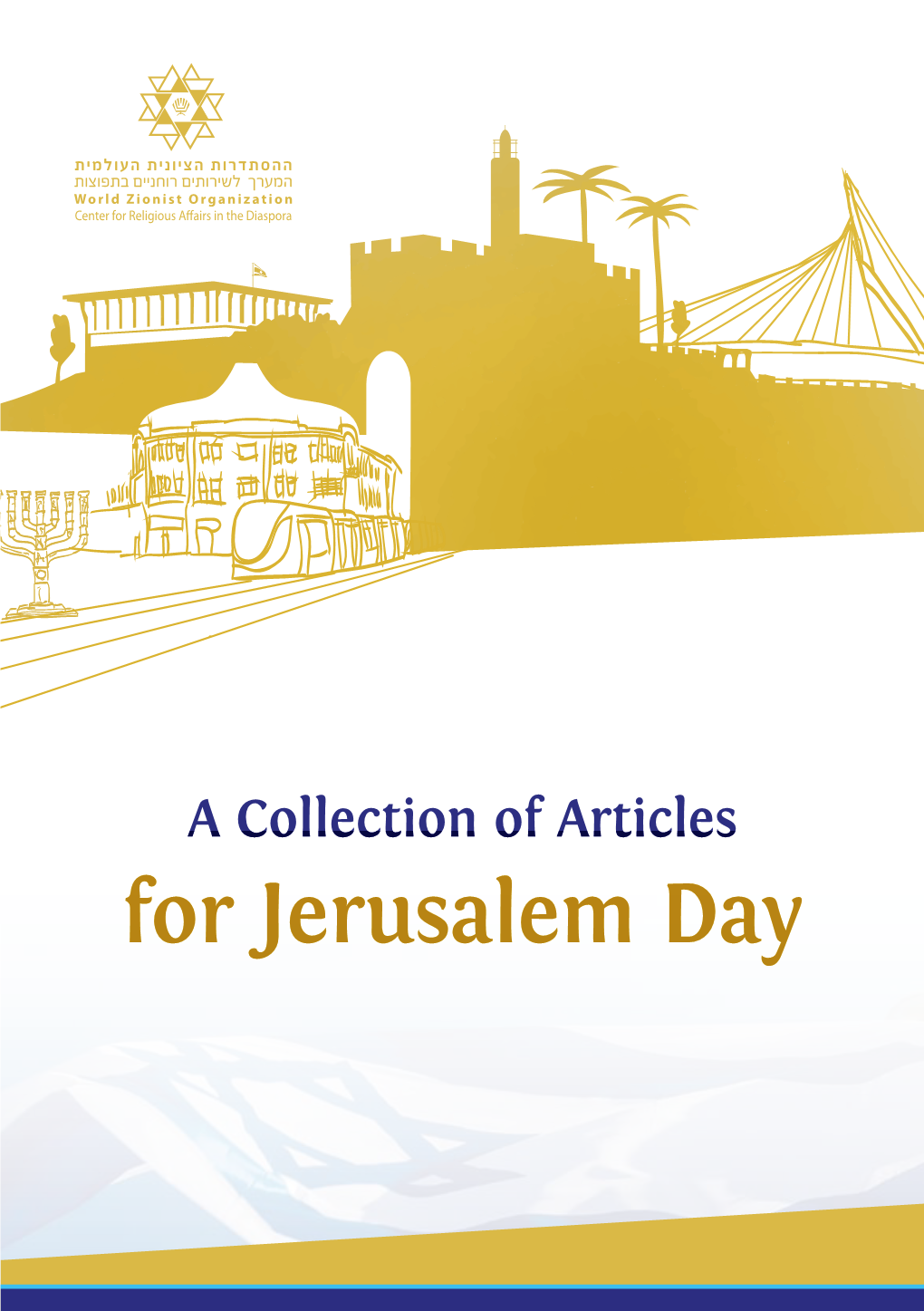 For Jerusalem Day 2 Jerusalem Day 3