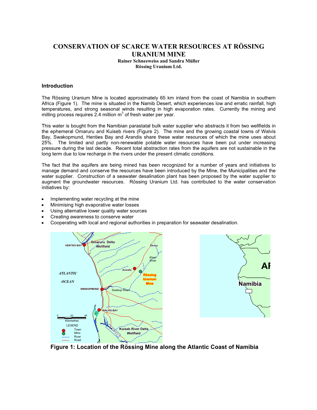 CONSERVATION of SCARCE WATER RESOURCES at RÖSSING URANIUM MINE Rainer Schneeweiss and Sandra Müller Rössing Uranium Ltd