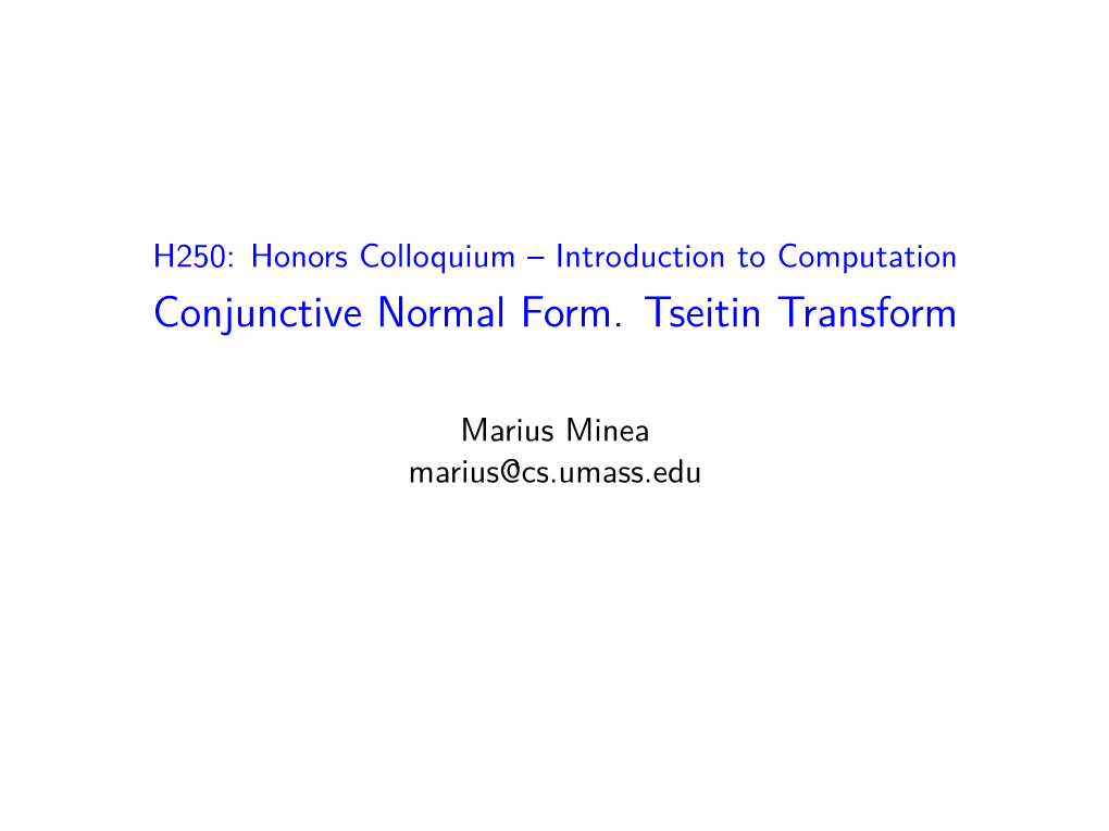 Conjunctive Normal Form. Tseitin Transform