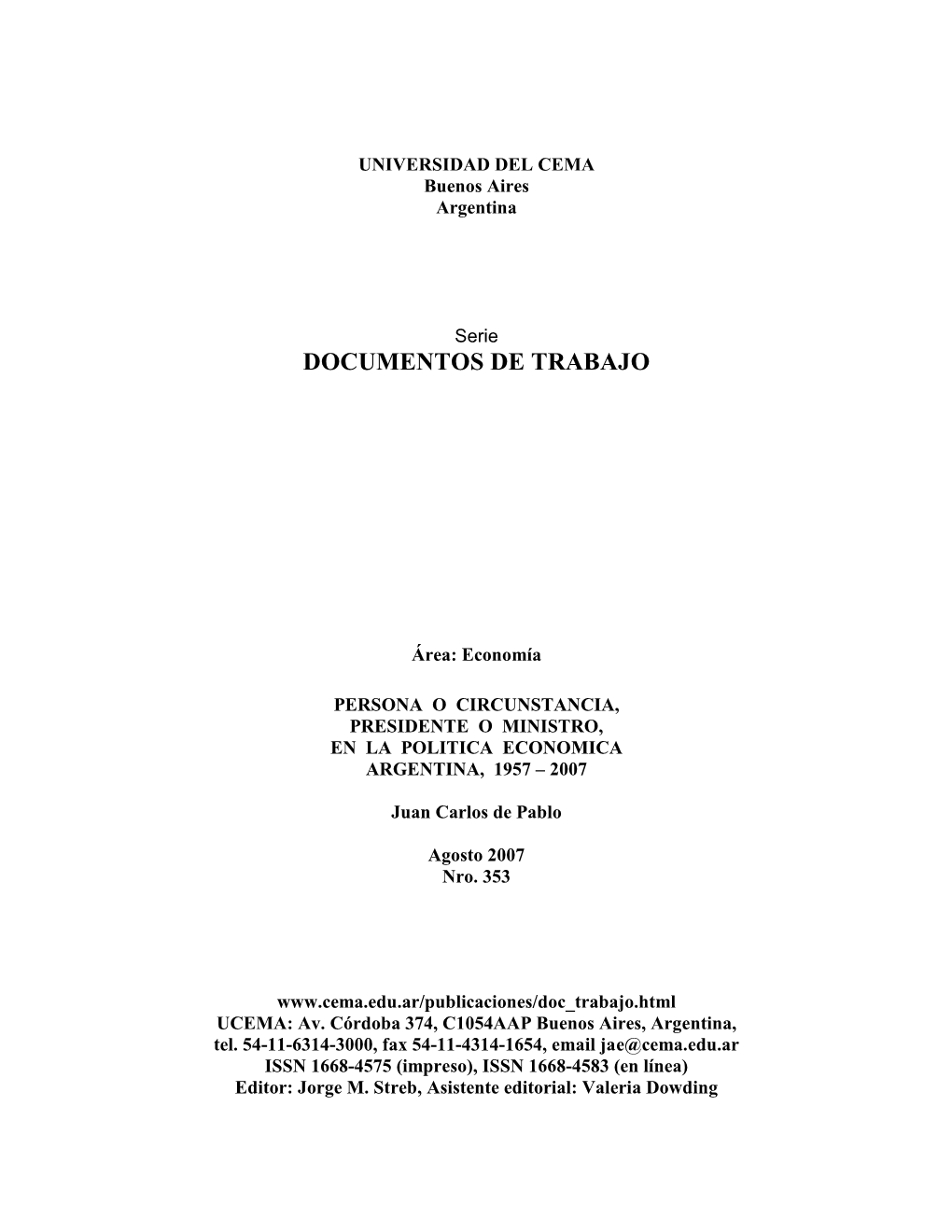 Persona O Circunstancia, Presidente O Ministro, En La Política Económica Argentina, 1957-2007