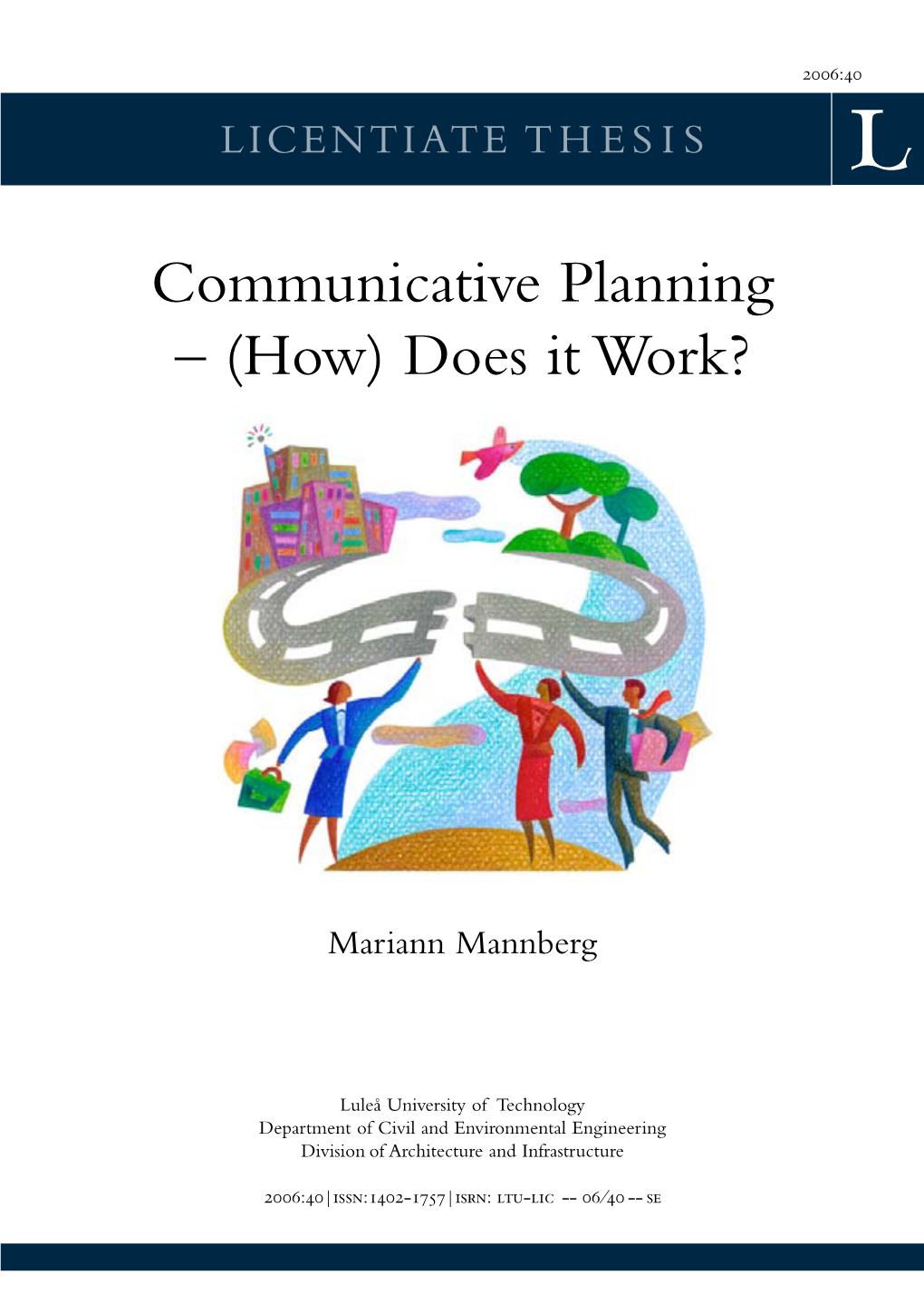 Communicative Planning – (How) Does It Work?