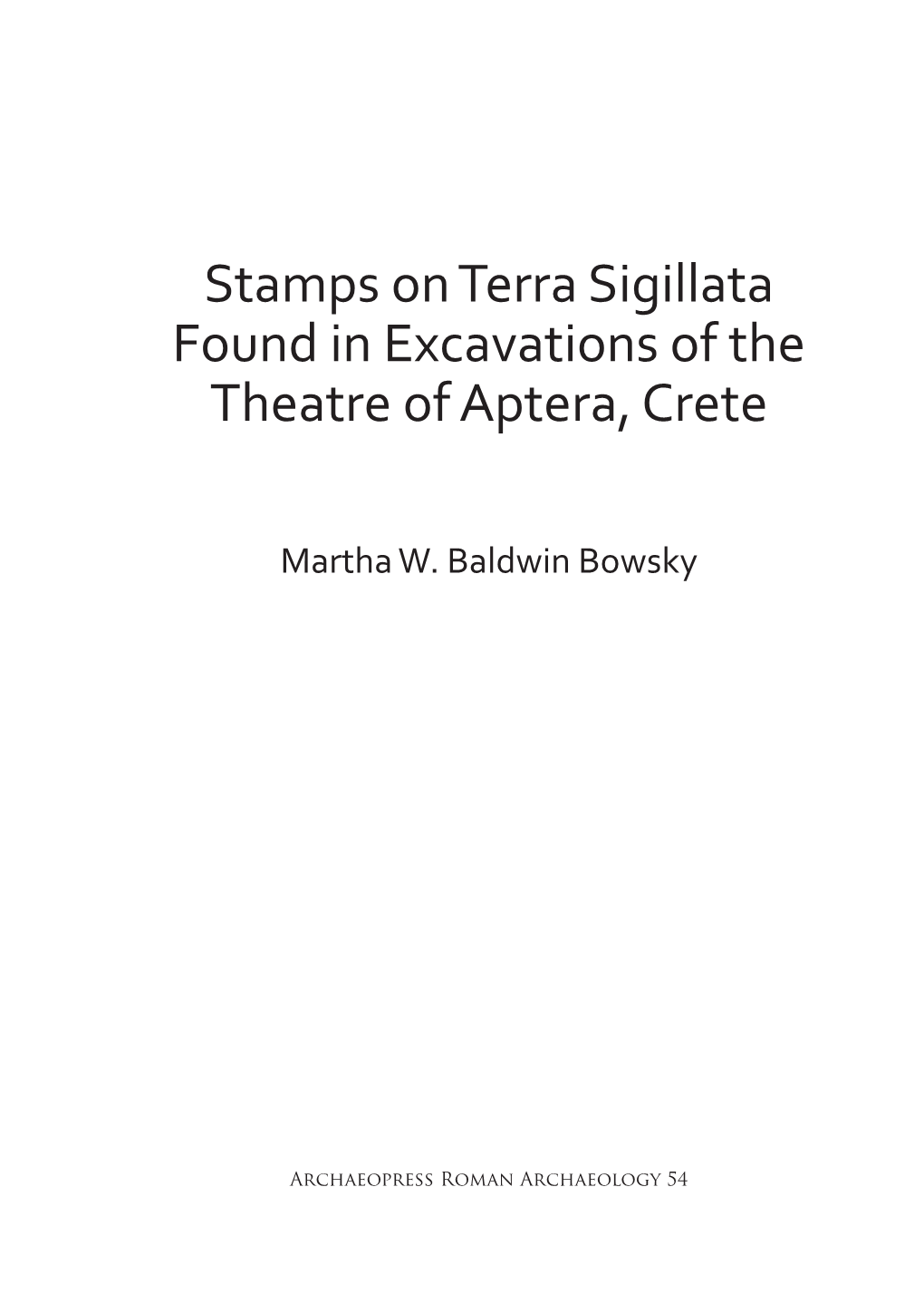 Stamps on Terra Sigillata Found in Excavations of the Theatre of Aptera, Crete