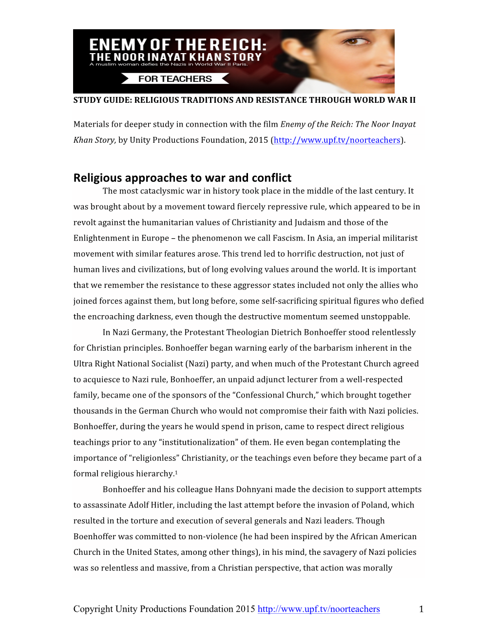 Religious Approaches to War and Conflict the Most Cataclysmic War in History Took Place in the Middle of the Last Century