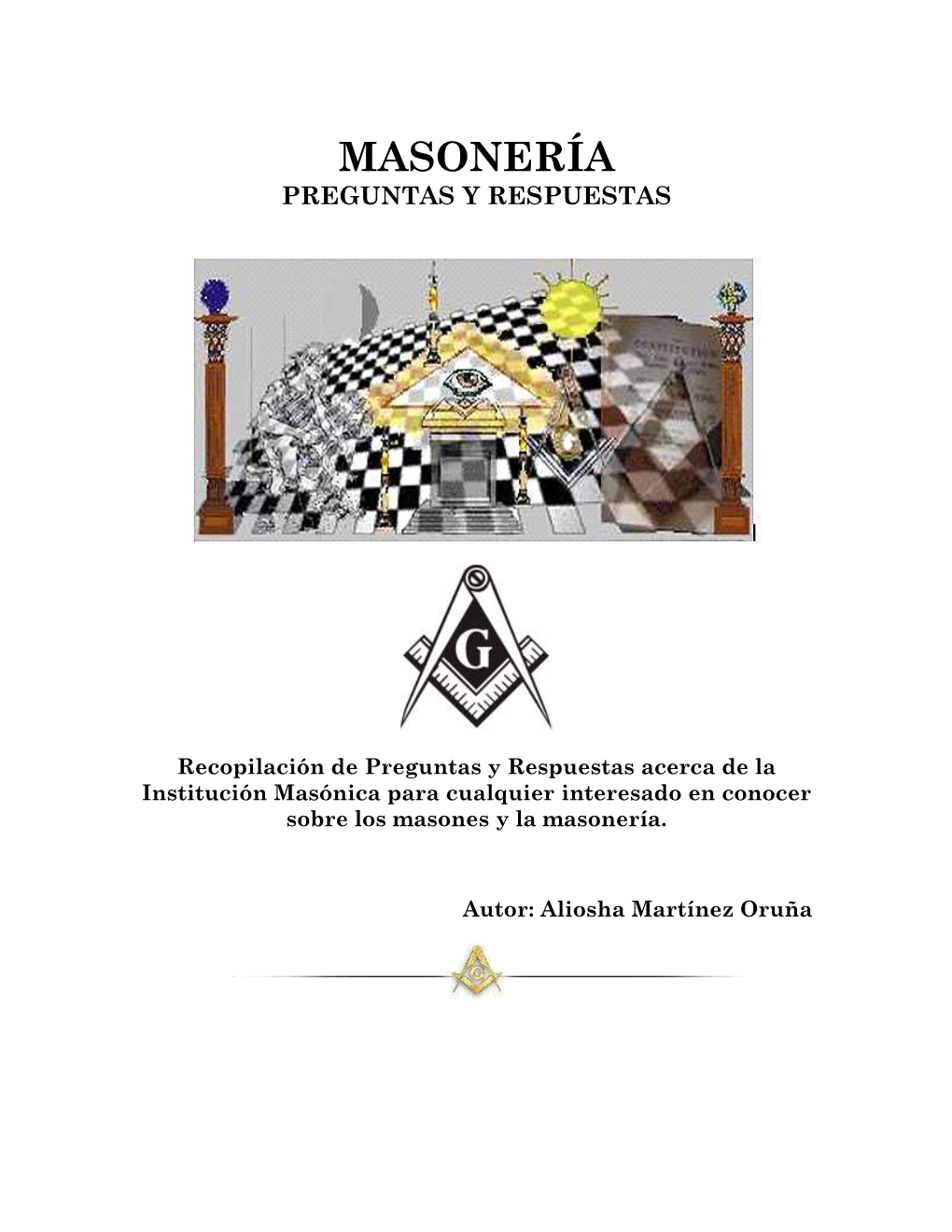 Masonería . Preguntas Y Respuestas