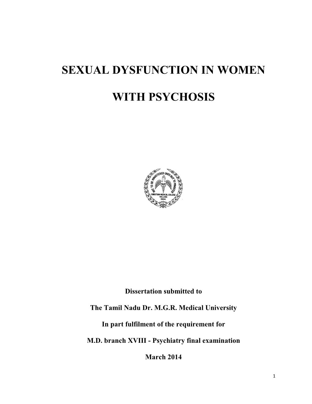 Sexual Dysfunction in Women with Psychosis ” Is the Bonafide Work of Dr.Suvarna Jyothi K Towards MD Psychiatry Degree