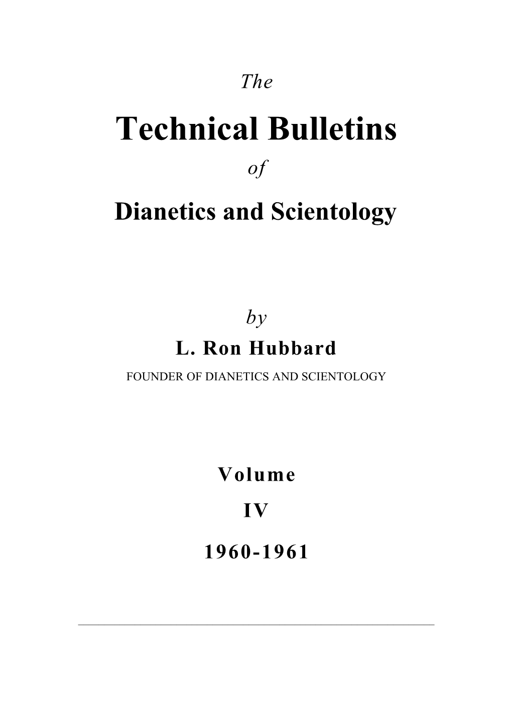 The Technical Bulletins of Dianetics and Scientology by L