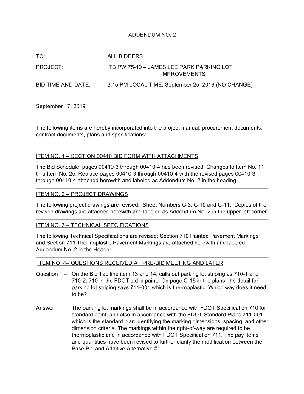 ITB PW 75-19 – JAMES LEE PARK PARKING LOT IMPROVEMENTS BID TIME and DATE: 3:15 PM LOCAL TIME, September 25, 2019 (NO CHANGE)