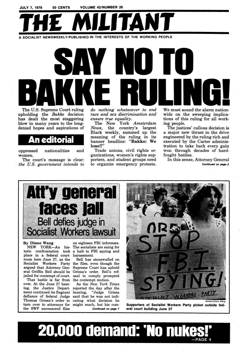 20.000 Demand: 'No Nukesl' -PAGE 4 in Our Opinion VOLUME 42/NUMBER 26 JULY 7, 1978 CLOSING NEWS DATE-JUNE 28