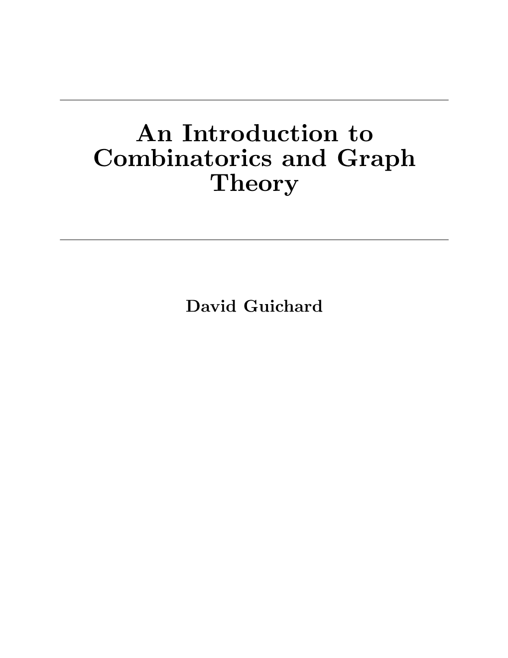 An Introduction to Combinatorics and Graph Theory