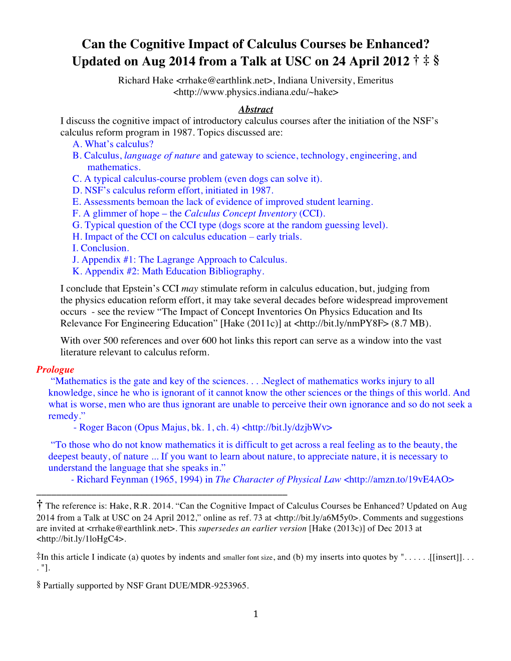 Can the Cognitive Impact of Calculus Courses Be Enhanced? Updated on Aug 2014 from a Talk at USC on 24 April 2012 † ‡ §