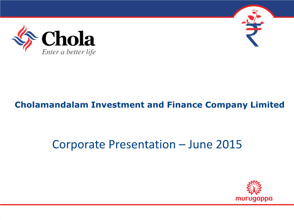 Corporate Presentation – June 2015 Table of Contents Colours