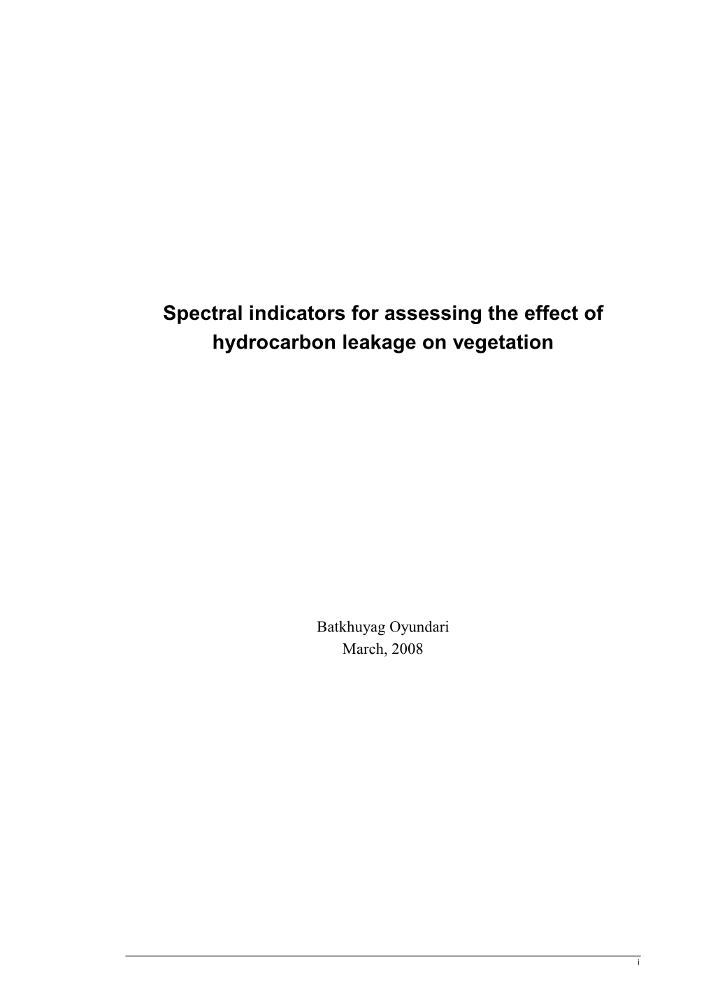 Spectral Indicators for Assessing the Effect of Hydrocarbon Leakage on Vegetation