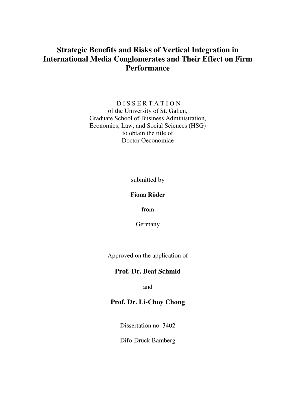 Strategic Benefits and Risks of Vertical Integration in International Media Conglomerates and Their Effect on Firm Performance