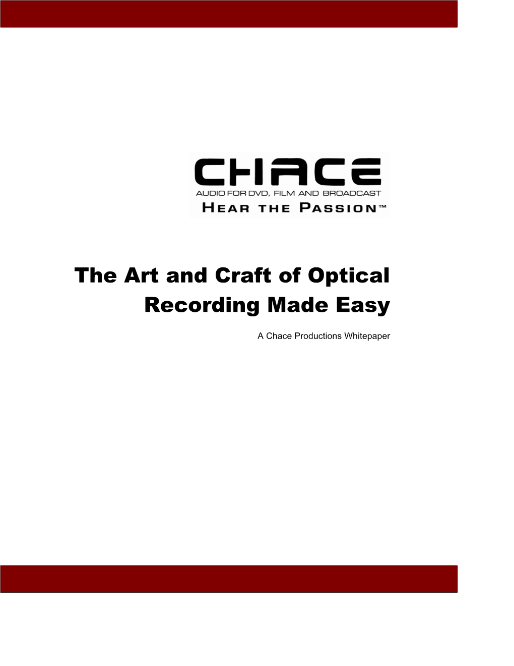 The Art and Craft of Optical Recording Made Easy