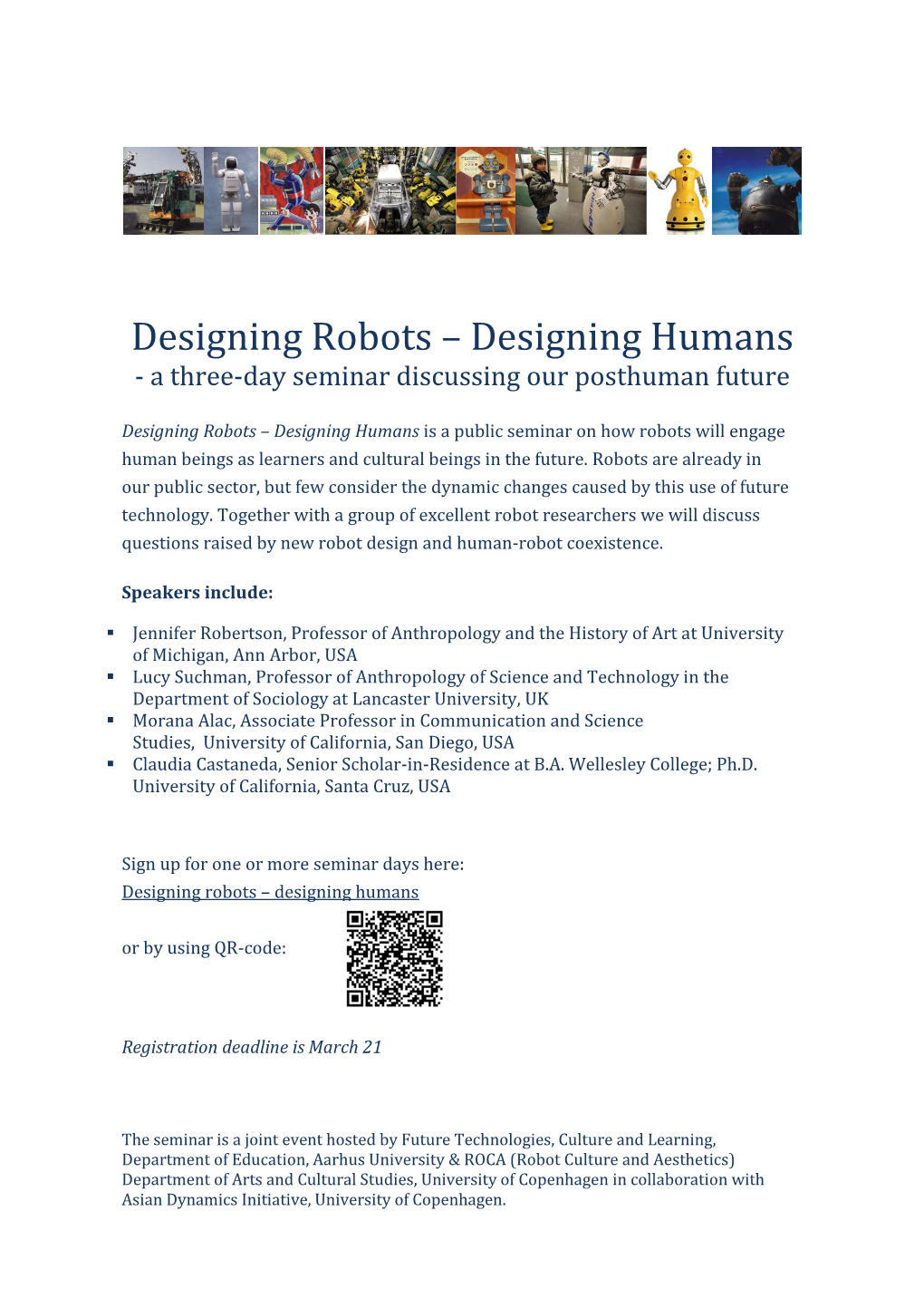 Designing Robots – Designing Humans - a Three-Day Seminar Discussing Our Posthuman Future