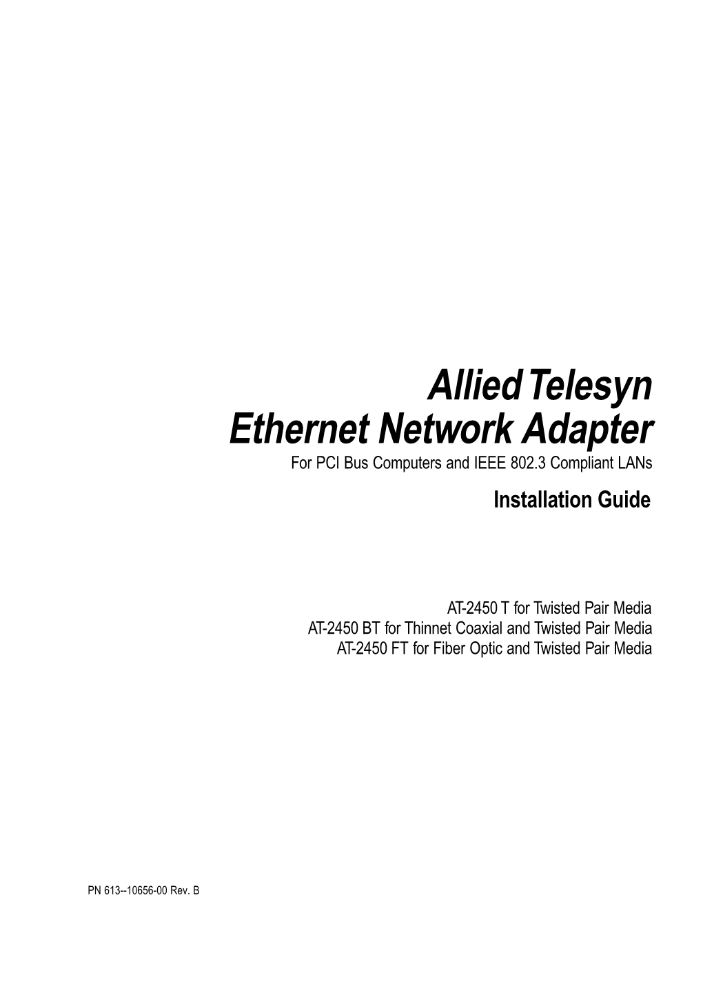 Allied Telesyn Ethernet Network Adapter for PCI Bus Computers and IEEE 802.3 Compliant Lans Installation Guide
