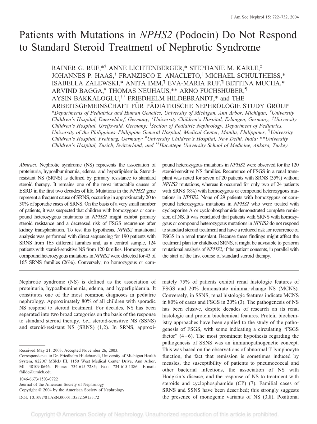 Patients with Mutations in NPHS2 (Podocin) Do Not Respond to Standard Steroid Treatment of Nephrotic Syndrome