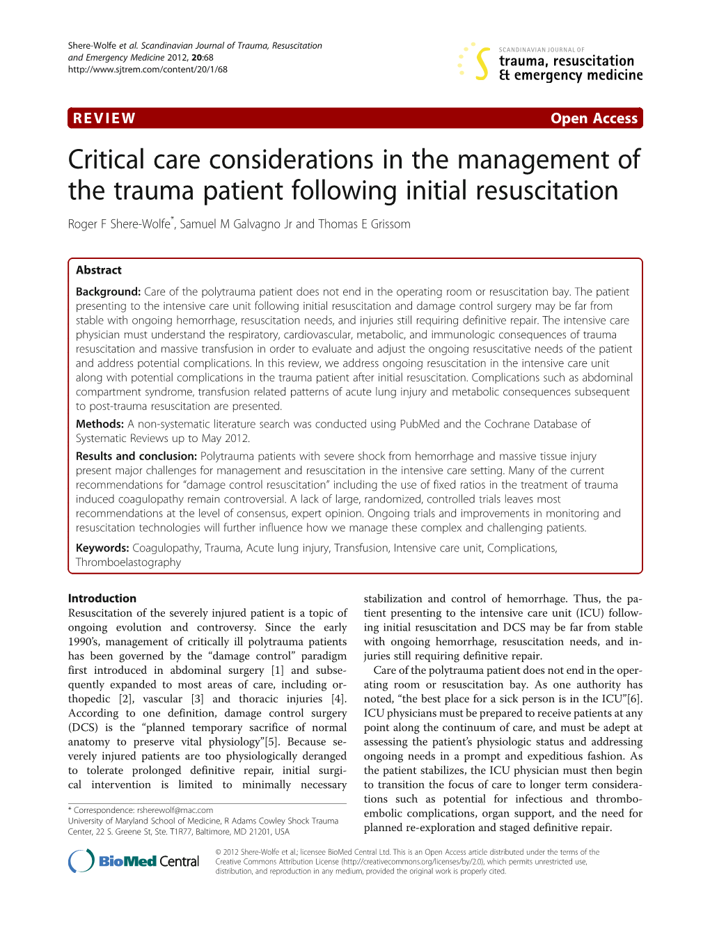 Critical Care Considerations in the Management of the Trauma Patient Following Initial Resuscitation Roger F Shere-Wolfe*, Samuel M Galvagno Jr and Thomas E Grissom