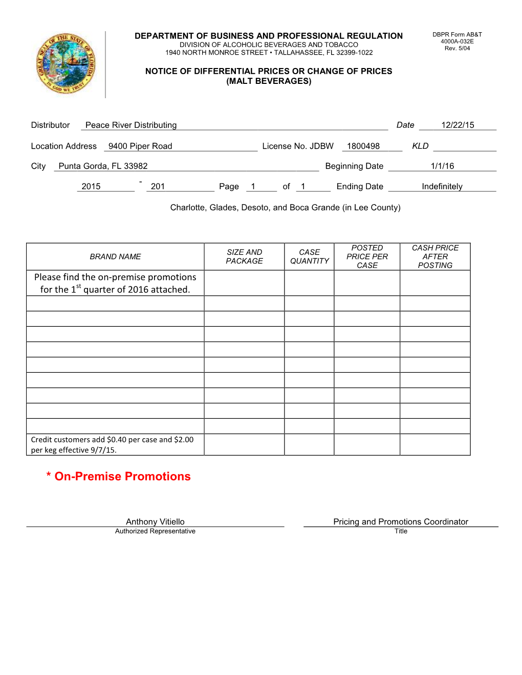 DEPARTMENT of BUSINESS and PROFESSIONAL REGULATION DBPR Form AB&T DIVISION of ALCOHOLIC BEVERAGES and TOBACCO 4000A-032E Rev