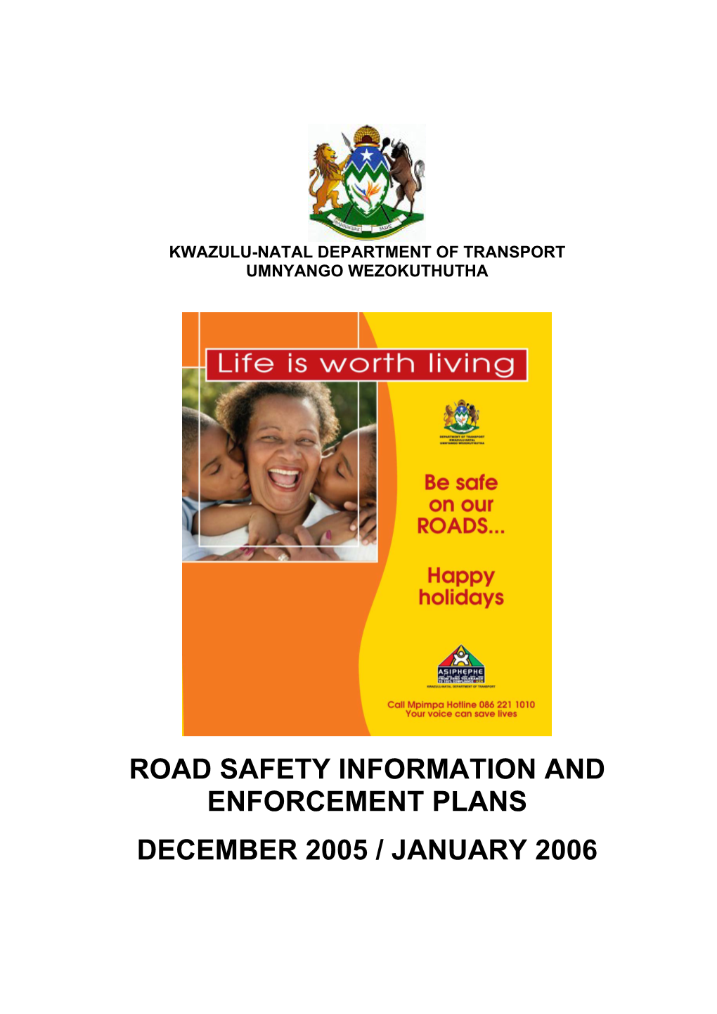 Road Safety Information and Enforcement Plans December 2005