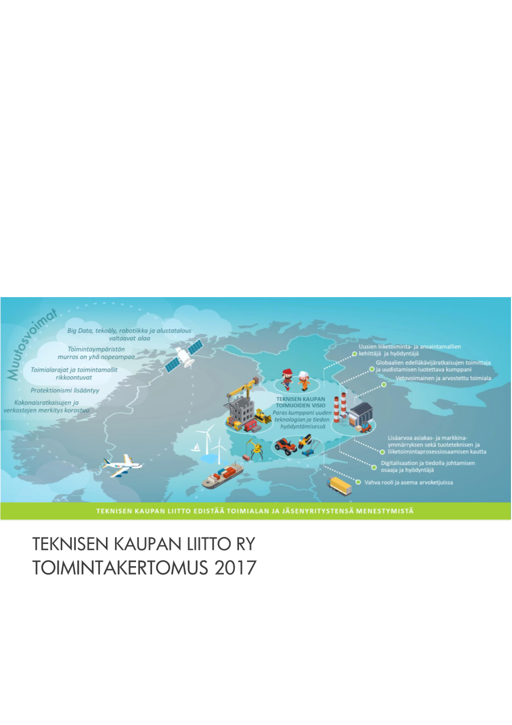 Teknisen Kaupan Liitto Ry:N Toimintakertomus 2017