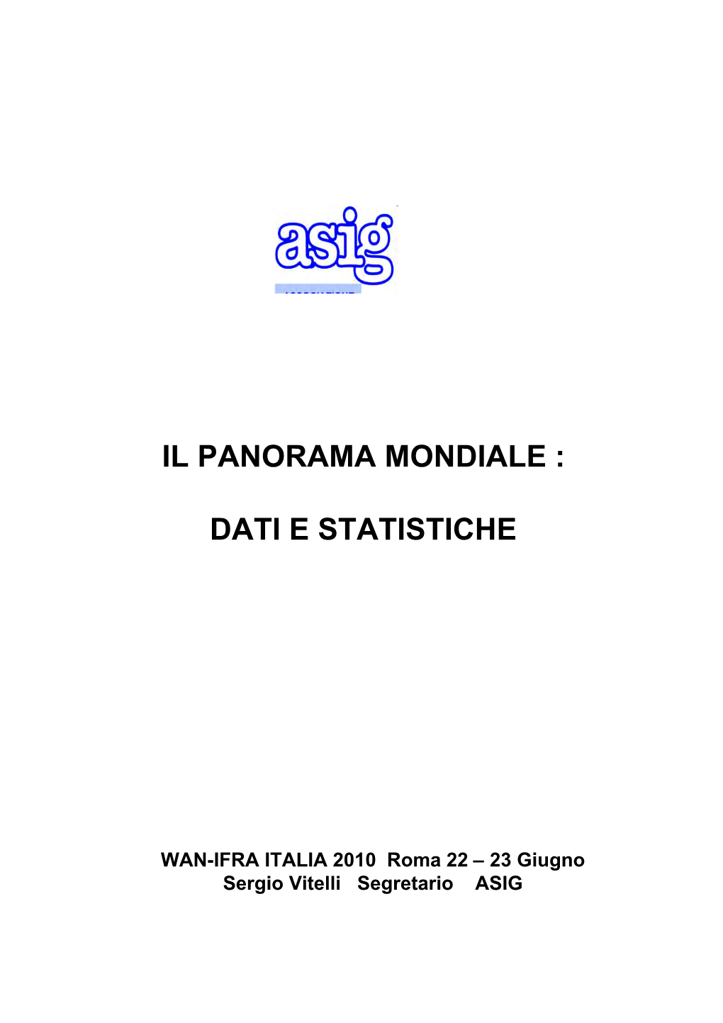 Il Panorama Mondiale : Dati E Statistiche