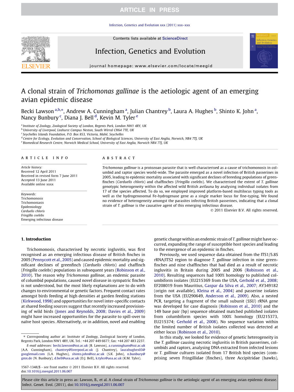 A Clonal Strain of Trichomonas Gallinae Is the Aetiologic Agent of an Emerging Avian Epidemic Disease ⇑ Becki Lawson A,B, , Andrew A
