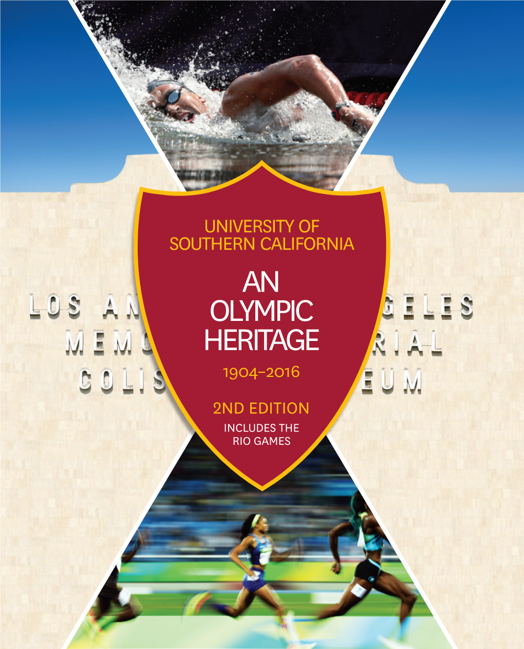 An Olympic Heritage, 2ND EDITION — Excerpt from the Foreword by Lynn Swann, 1904-2016 Captures This Exceptionally Distinguished Olympic Story