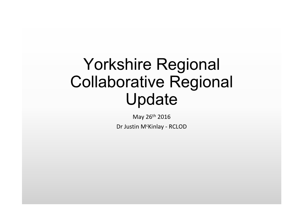 Yorkshire Regional Collaborative Update
