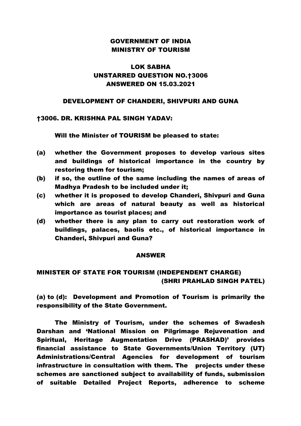 Government of India Ministry of Tourism Lok Sabha Unstarred Question No.†3006 Answered on 15.03.2021 Development of Chanderi